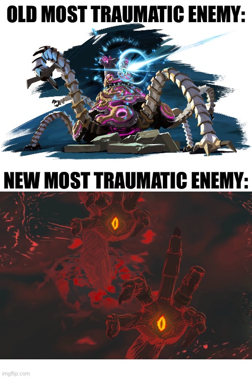 OLD MOST TRAUMATIC ENEMY:; NEW MOST TRAUMATIC ENEMY: | image tagged in memes | made w/ Imgflip meme maker