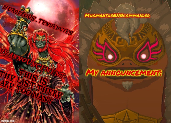 Mug man and murderous’s shared announcement temp | This is the last there are too many | image tagged in mug man and murderous s shared announcement temp | made w/ Imgflip meme maker