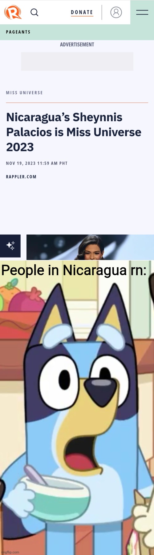Nicaragua wins first Miss Universe crown | People in Nicaragua rn: | image tagged in bluey gasp,memes,miss universe,nicaragua | made w/ Imgflip meme maker