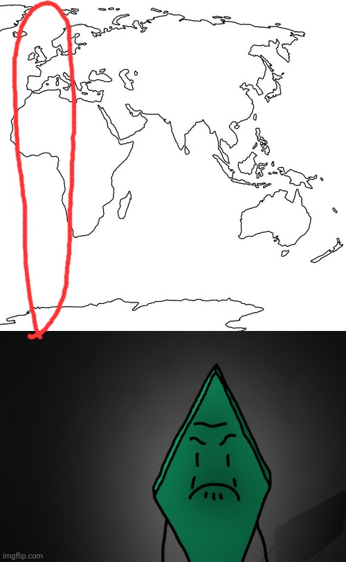 image tagged in world map blank,angry rhombus | made w/ Imgflip meme maker