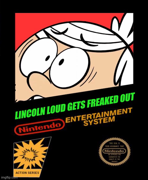 Lincoln Loud Gets Freaked Out | LINCOLN LOUD GETS FREAKED OUT | image tagged in the loud house,lincoln loud,nintendo,video game,nickelodeon,freaking out | made w/ Imgflip meme maker