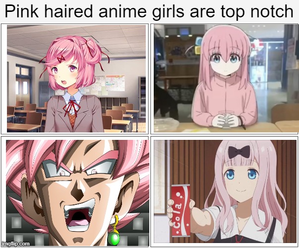 Rose Goku in da house | Pink haired anime girls are top notch | image tagged in memes,blank comic panel 2x2,rose goku,natsuki,chika,bocchi | made w/ Imgflip meme maker