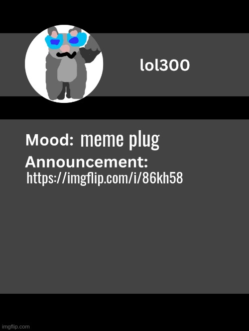 High Quality Lol300 announcement template v4 (thanks conehead Blank Meme Template