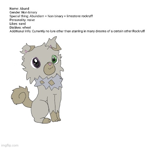 The limestone buddy | image tagged in pokemon,rockruff,new oc | made w/ Imgflip meme maker
