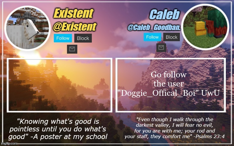 I memeplugged him after a bet and and have to shout him out and am a furry  NOOOOOOOOOOOOOOOOOOO | Go follow the user "Doggie_Offical_Boi" UwU | image tagged in caleb and existent announcement temp | made w/ Imgflip meme maker