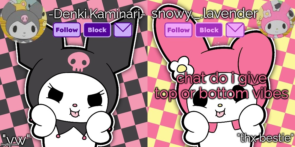 pls comment i dont want u to die chat | chat do i give top or bottom vibes | image tagged in lavender denki temp | made w/ Imgflip meme maker