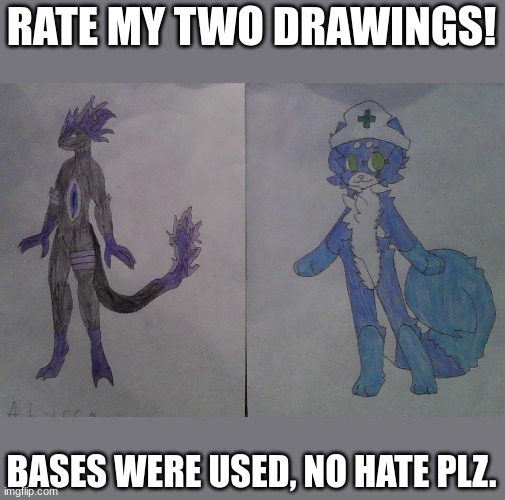 The names are Abyssoul and Medkitten | RATE MY TWO DRAWINGS! BASES WERE USED, NO HATE PLZ. | image tagged in furry,drawing | made w/ Imgflip meme maker