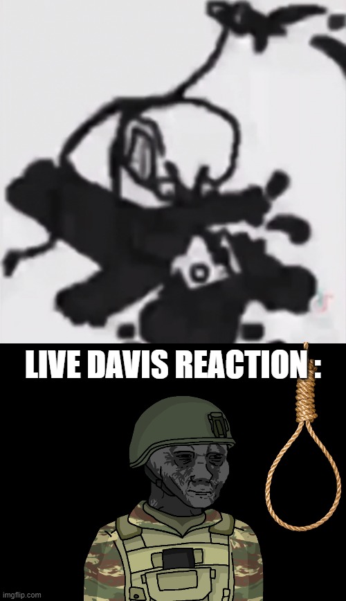 the world is a rotten place. | LIVE DAVIS REACTION : | image tagged in aggressively stabs furry,pro-fandom,suicide,war,ptsd,wojak | made w/ Imgflip meme maker