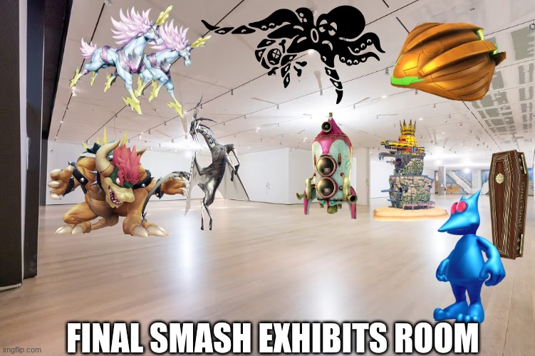 Super Smash Bros. Museum Wish | FINAL SMASH EXHIBITS ROOM | image tagged in memes,funny,video games,nintendo,super smash bros | made w/ Imgflip meme maker