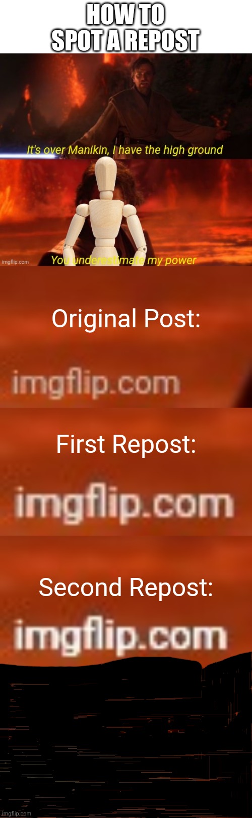 Repost identifier. | HOW TO SPOT A REPOST; Original Post:; First Repost:; Second Repost: | image tagged in repost police | made w/ Imgflip meme maker