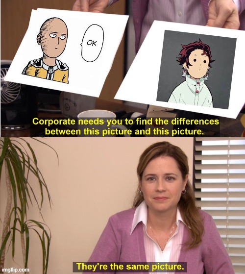 tnjiro situation | image tagged in memes,they're the same picture | made w/ Imgflip meme maker