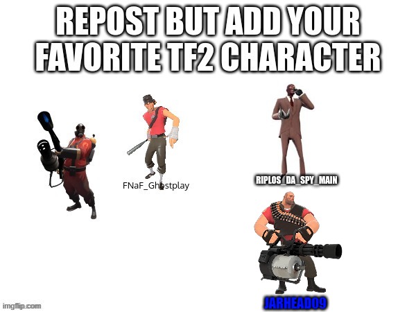 Repost your favorite TF2 merc | JARHEAD09 | made w/ Imgflip meme maker