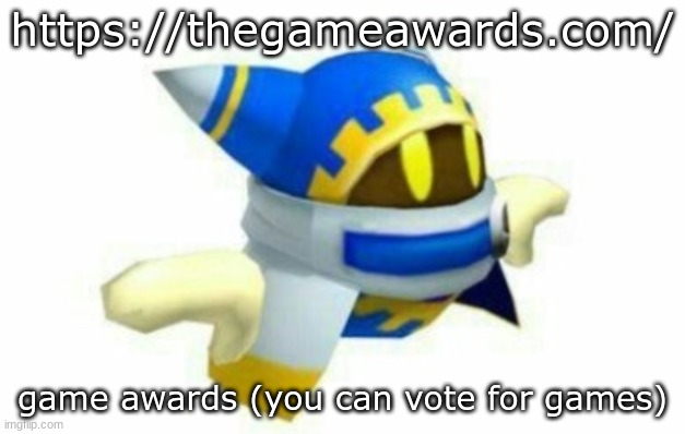 pikmin 4 was nominated for best family game and best sim/strategy game so go vote for it | https://thegameawards.com/; game awards (you can vote for games) | image tagged in maglor | made w/ Imgflip meme maker