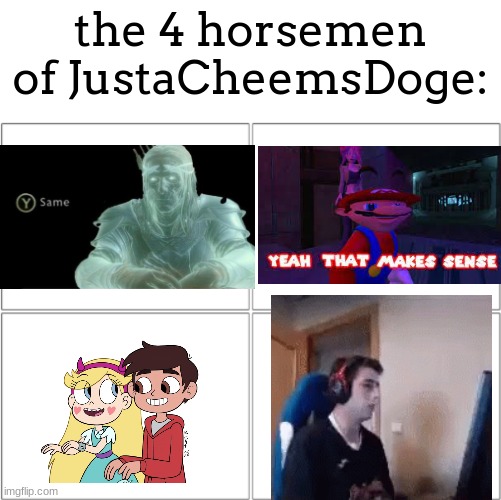 this is not a hate meme btw, but its SO TRUE LOL | the 4 horsemen of JustaCheemsDoge: | image tagged in the 4 horsemen of | made w/ Imgflip meme maker