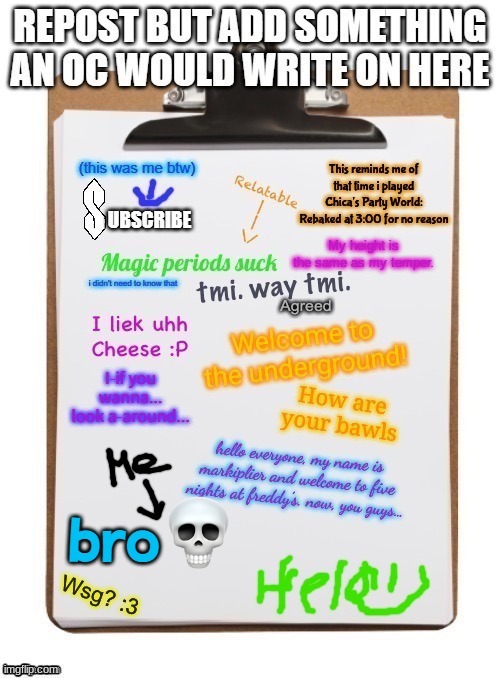 Btw the oc that wrote this is an unintroduced oc | My height is the same as my temper. | made w/ Imgflip meme maker
