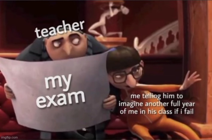 image tagged in funny memes,memes,funny,school | made w/ Imgflip meme maker