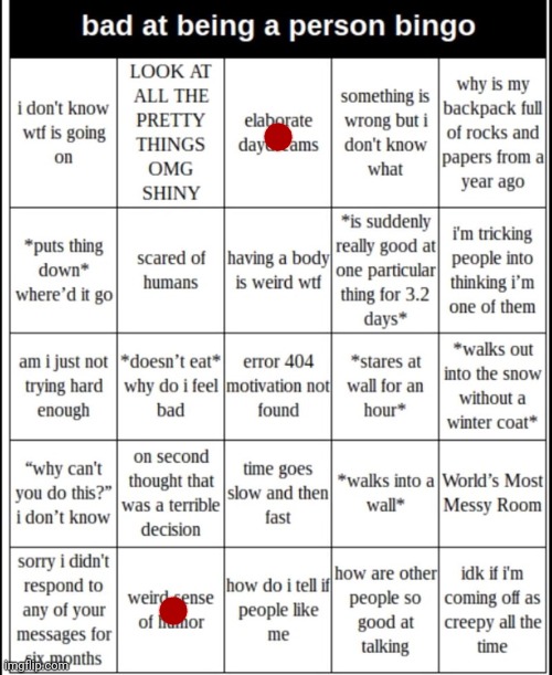 Just a sense of humor and daydreaming | image tagged in bad at being a person bingo | made w/ Imgflip meme maker