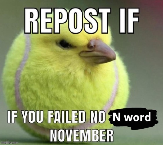 repost if failed nnn | made w/ Imgflip meme maker
