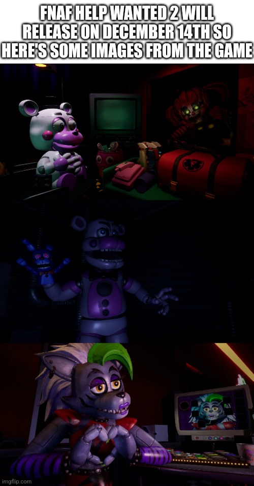 FNAF Help Wanted 2 news | FNAF HELP WANTED 2 WILL RELEASE ON DECEMBER 14TH SO HERE'S SOME IMAGES FROM THE GAME | image tagged in fnaf | made w/ Imgflip meme maker