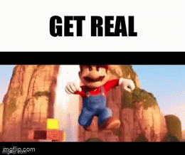 Get real - Imgflip