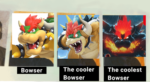 High Quality Coolest bowser Blank Meme Template