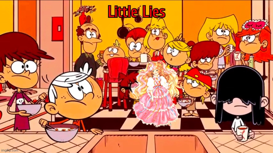 Little Lies (Lady Lovely Locks) | image tagged in the loud house,loud house,lincoln loud,lori loud,princess,nickelodeon | made w/ Imgflip meme maker