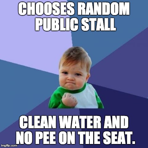 Success Kid | CHOOSES RANDOM PUBLIC STALL CLEAN WATER AND NO PEE ON THE SEAT. | image tagged in memes,success kid | made w/ Imgflip meme maker