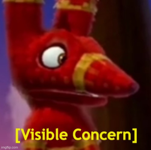 Pretztail [Visible Concern] | image tagged in pretztail visible concern | made w/ Imgflip meme maker