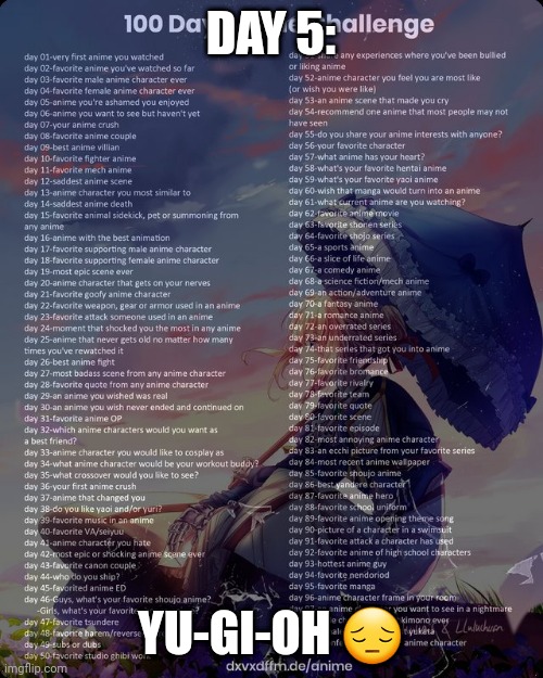 100 day anime challenge | DAY 5:; YU-GI-OH 😔 | image tagged in 100 day anime challenge | made w/ Imgflip meme maker