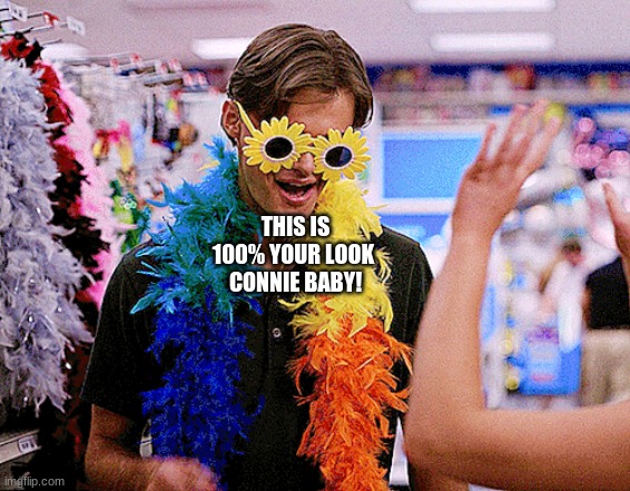 Team Conrad | THIS IS 100% YOUR LOOK 
CONNIE BABY! | image tagged in i bet he's thinking about other women | made w/ Imgflip meme maker