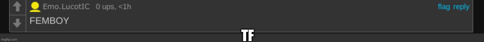 TF | made w/ Imgflip meme maker