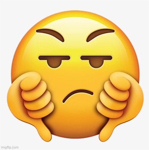 Thumbs Down Emoji | image tagged in thumbs down emoji | made w/ Imgflip meme maker
