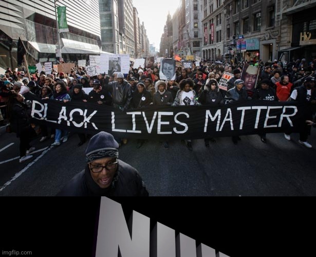 Nuh- | image tagged in black lives matter,nuh uh 3d | made w/ Imgflip meme maker