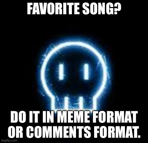 Wat is it? | FAVORITE SONG? DO IT IN MEME FORMAT OR COMMENTS FORMAT. | image tagged in md logo | made w/ Imgflip meme maker