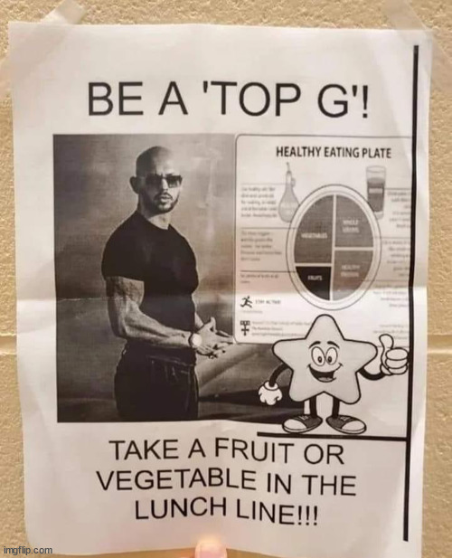 found this while trying to find the "you're not a top or a bottom" meme | image tagged in be a top g take a fruit or vegetable | made w/ Imgflip meme maker