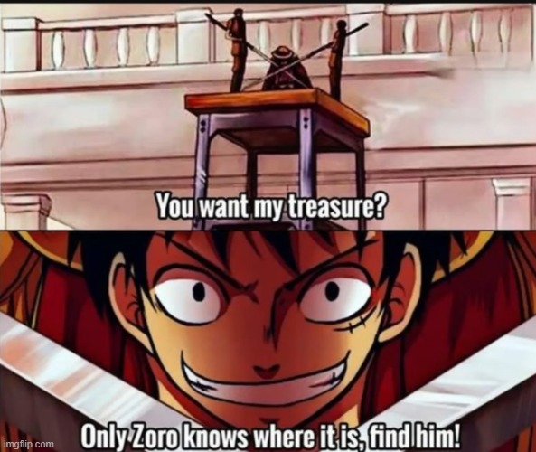 They'll never find it | image tagged in anime,one piece | made w/ Imgflip meme maker