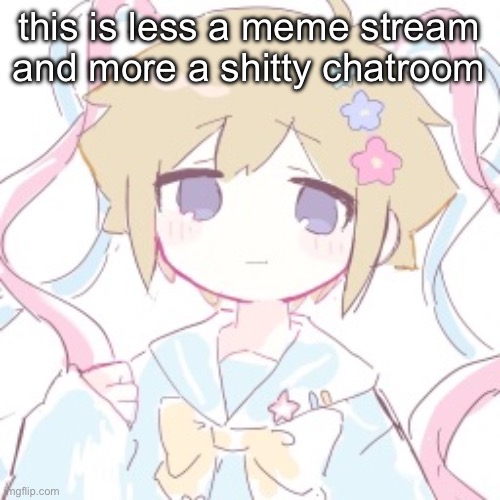 A great value chatroom | this is less a meme stream and more a shitty chatroom | image tagged in luckyguy17 basil nso alt template | made w/ Imgflip meme maker