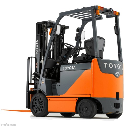 Dun dun dun dun dun dun ddunununun dun dun dununun | image tagged in toyota electric forklift | made w/ Imgflip meme maker