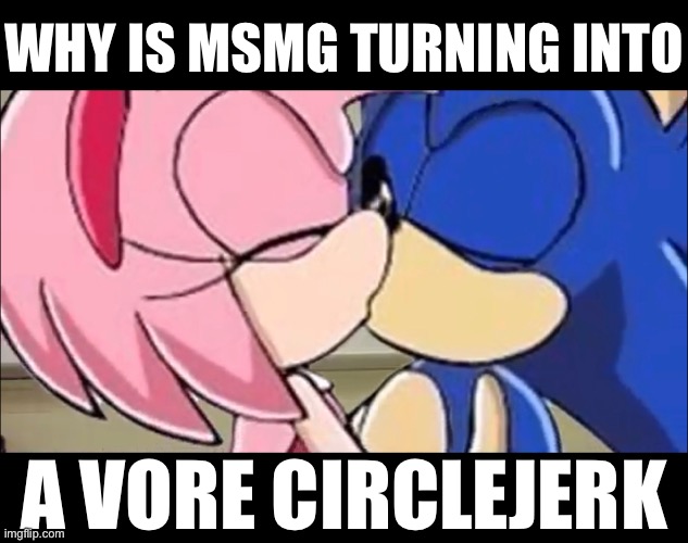 This is a… template. | WHY IS MSMG TURNING INTO; A VORE CIRCLEJERK | made w/ Imgflip meme maker