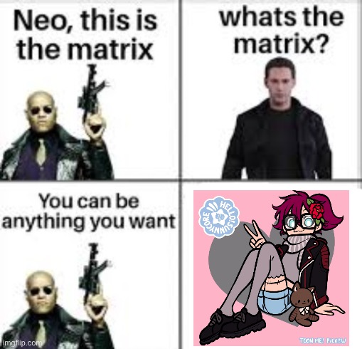 If I can’t I will commit mass genocide | image tagged in neo this is the matrix | made w/ Imgflip meme maker