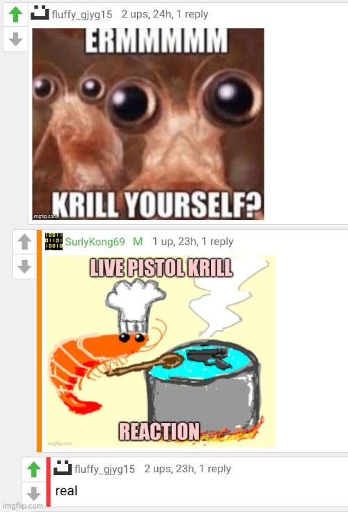 Krill | image tagged in krillin,krill your shelf,stop it get some help | made w/ Imgflip meme maker