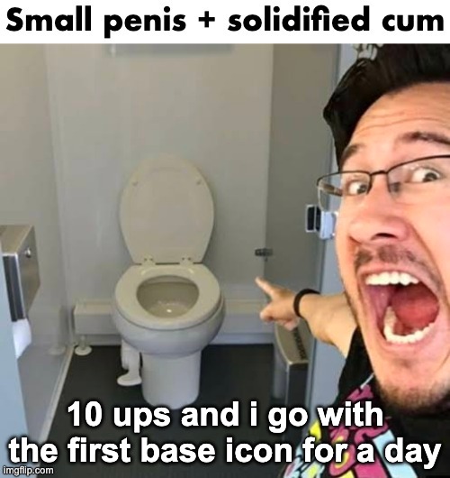 Small pp + solidified milk | 10 ups and i go with the first base icon for a day | image tagged in small pp solidified milk | made w/ Imgflip meme maker
