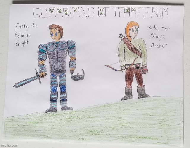 Evets and Xela, Guardians of Tfarcenim | image tagged in memes,minecraft,art,medieval,drawings,gaming | made w/ Imgflip meme maker