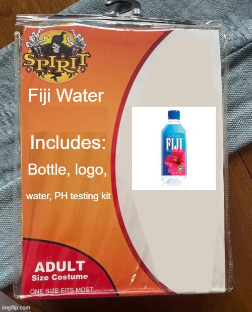 Spirit Halloween | Fiji Water; Includes:; Bottle, logo, water, PH testing kit | image tagged in spirit halloween,fiji,water,fiji water | made w/ Imgflip meme maker