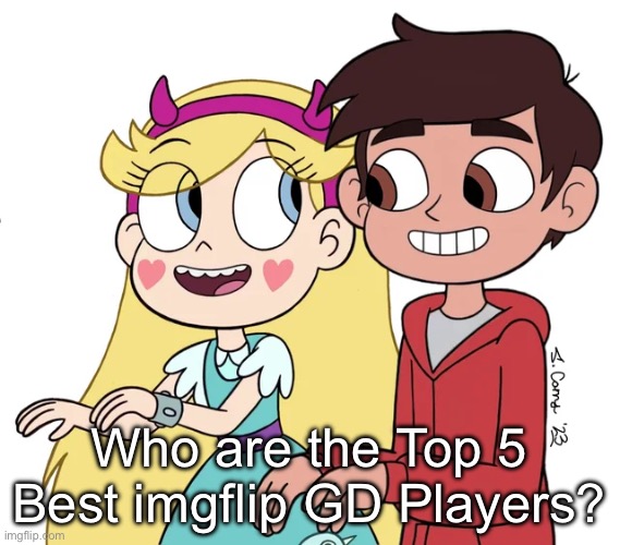 Asking the GD Imgflip Stream on who’s the best player on this website | Who are the Top 5 Best imgflip GD Players? | image tagged in let's all do the kanu | made w/ Imgflip meme maker