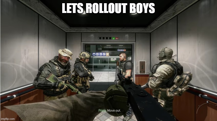 No Russian but with TF141 | LETS ROLLOUT BOYS | image tagged in no russian but with tf141 | made w/ Imgflip meme maker