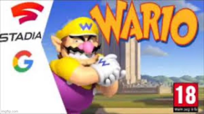 Wario on the google stadia | image tagged in wario | made w/ Imgflip meme maker