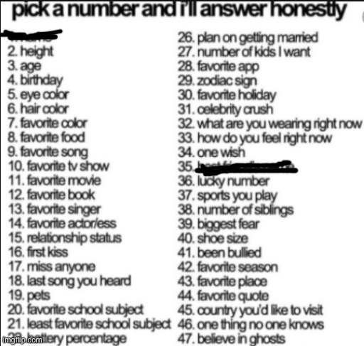 doing this and the Q&A (ik they’re basically the same thing but i’m bored) | image tagged in pick a number and i'll answer honestly | made w/ Imgflip meme maker