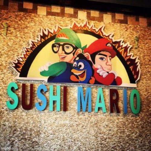 Sushi mario | image tagged in mario,bootleg | made w/ Imgflip meme maker