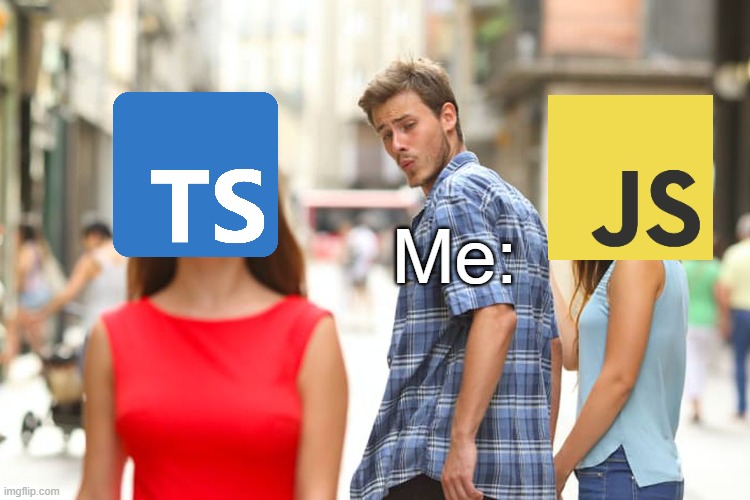 All Programs can relate | Me: | image tagged in memes,distracted boyfriend,relatable | made w/ Imgflip meme maker